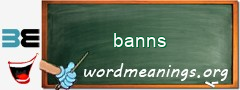 WordMeaning blackboard for banns